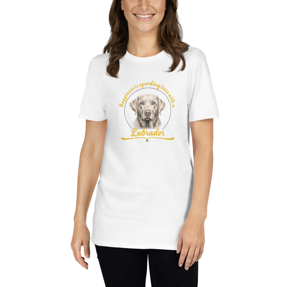 Happiness is spending time with a labrador - Short-Sleeve Unisex T-Shirt